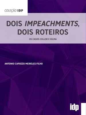 cover image of Dois Impeachments, Dois Roteiros